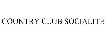 COUNTRY CLUB SOCIALITE