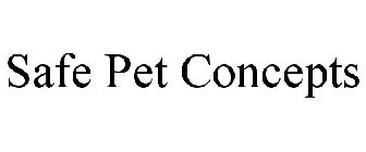 SAFE PET CONCEPTS