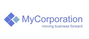 MYCORPORATION MOVING BUSINESS FORWARD