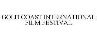 GOLD COAST INTERNATIONAL FILM FESTIVAL
