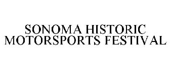 SONOMA HISTORIC MOTORSPORTS FESTIVAL