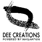 DEE CREATIONS POWERED BY IMAGINATION