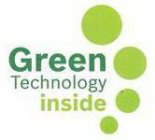 GREEN TECHNOLOGY INSIDE