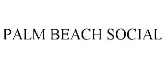 PALM BEACH SOCIAL