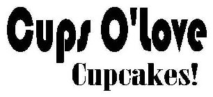 CUPS O'LOVE CUPCAKES!