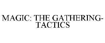 MAGIC: THE GATHERING- TACTICS