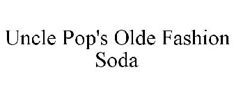 UNCLE POP'S OLDE FASHION SODA