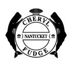 CHERYL FUDGE NANTUCKET