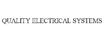 QUALITY ELECTRICAL SYSTEMS