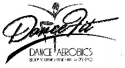 DANCEFIT DANCE AEROBICS BODY SCULPTING·MUSIC·FUN 251 281-2110