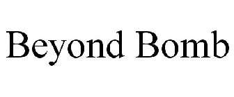 BEYOND BOMB