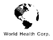 WORLD HEALTH CORP.