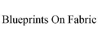 BLUEPRINTS ON FABRIC