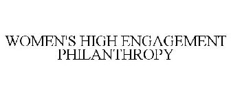 WOMEN'S HIGH ENGAGEMENT PHILANTHROPY