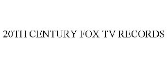 20TH CENTURY FOX TV RECORDS