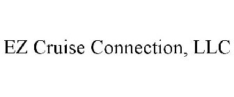 EZ CRUISE CONNECTION, LLC