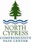 NORTH CYPRESS COMPREHENSIVE PAIN CENTER