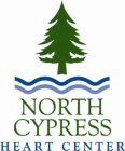 NORTH CYPRESS HEART CENTER