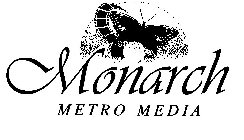 MONARCH METRO MEDIA
