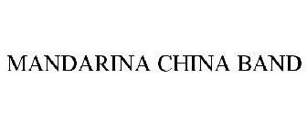 MANDARINA CHINA BAND