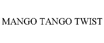 MANGO TANGO TWIST