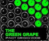 THE GREEN GRAPE PINOT GRIGIO/2008