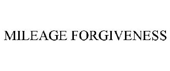 MILEAGE FORGIVENESS