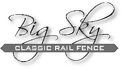 BIG SKY CLASSIC RAIL FENCE