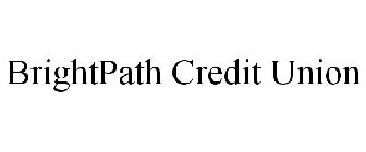 BRIGHTPATH CREDIT UNION