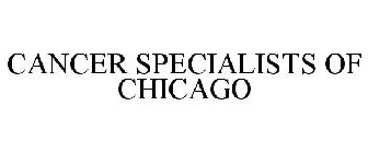 CANCER SPECIALISTS OF CHICAGO