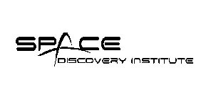 SPACE DISCOVERY INSTITUTE