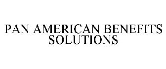 PAN AMERICAN BENEFITS SOLUTIONS