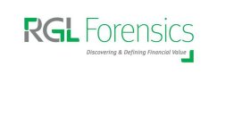 RGL FORENSICS DISCOVERING & DEFINING FINANCIAL VALUE