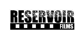 RESERVOIR FILMS