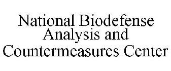 NATIONAL BIODEFENSE ANALYSIS AND COUNTERMEASURES CENTER