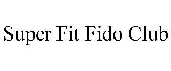 SUPER FIT FIDO CLUB