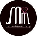 THE ONE STOP MOM SHOP MM