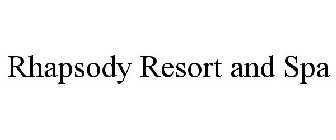 RHAPSODY RESORT AND SPA