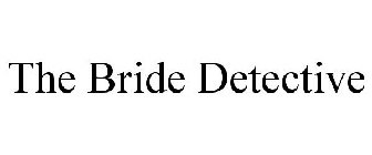 THE BRIDE DETECTIVE