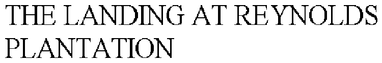 THE LANDING AT REYNOLDS PLANTATION