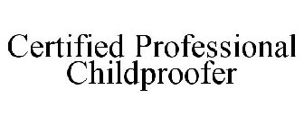 CERTIFIED PROFESSIONAL CHILDPROOFER