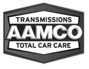 AAMCO TRANSMISSIONS TOTAL CAR CARE