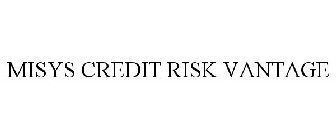 MISYS CREDIT RISK VANTAGE