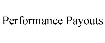 PERFORMANCE PAYOUTS