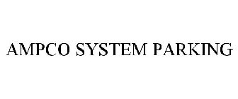 AMPCO SYSTEM PARKING