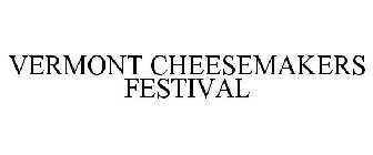 VERMONT CHEESEMAKERS FESTIVAL