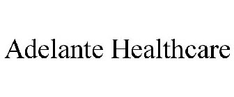 ADELANTE HEALTHCARE