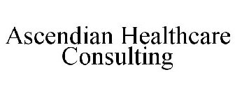 ASCENDIAN HEALTHCARE CONSULTING