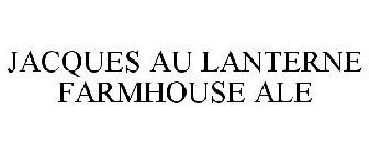 JACQUES AU LANTERNE FARMHOUSE ALE