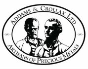 ADDAMS & CROLLAX LTD ARTISANS OF PRECIOUS METALS